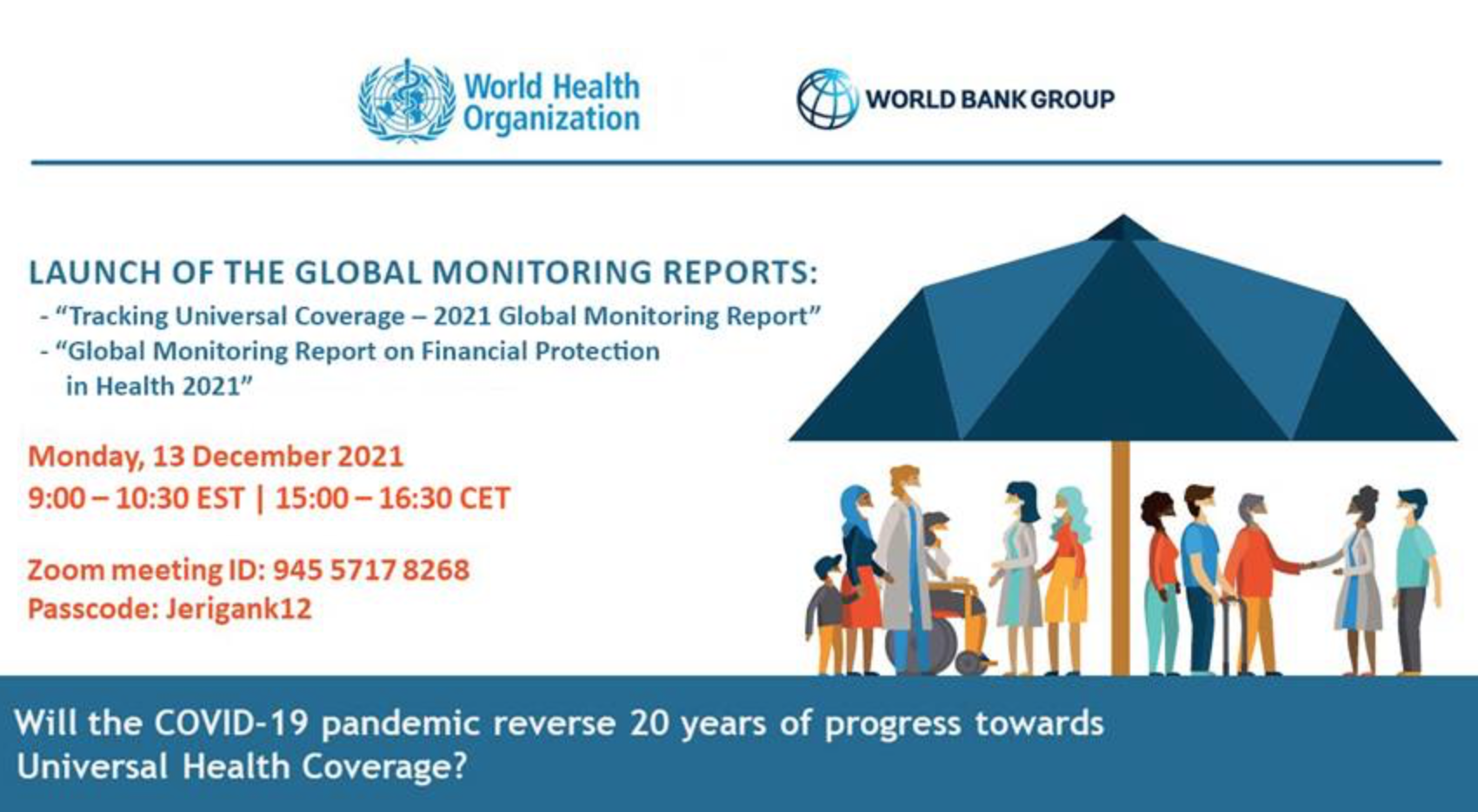 Lancement des rapports de suivi mondiaux “Tracking Universal Coverage – 2021 Global Monitoring Report” et “Global Monitoring Report on Financial Protection in Health 2021” (Rapport de suivi mondial sur la protection financière en matière de santé 2021)