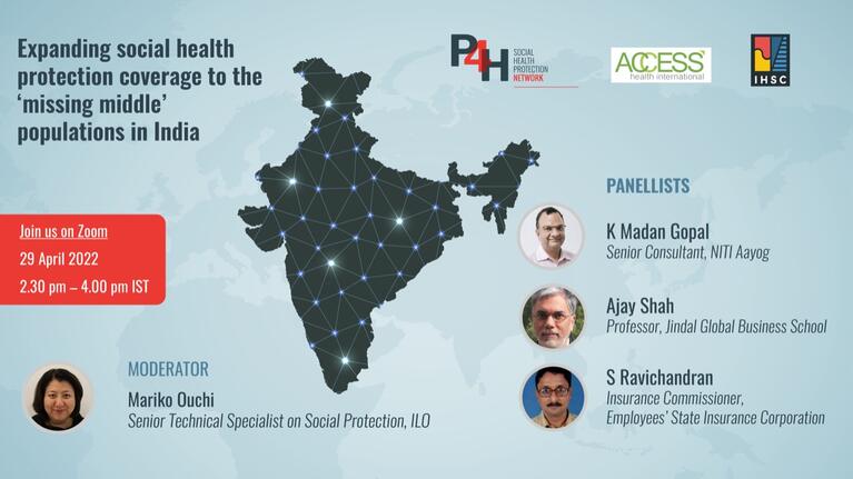 Webinaire 3 : Élargir la couverture de la protection sociale en matière de santé aux populations du "milieu manquant" en Inde