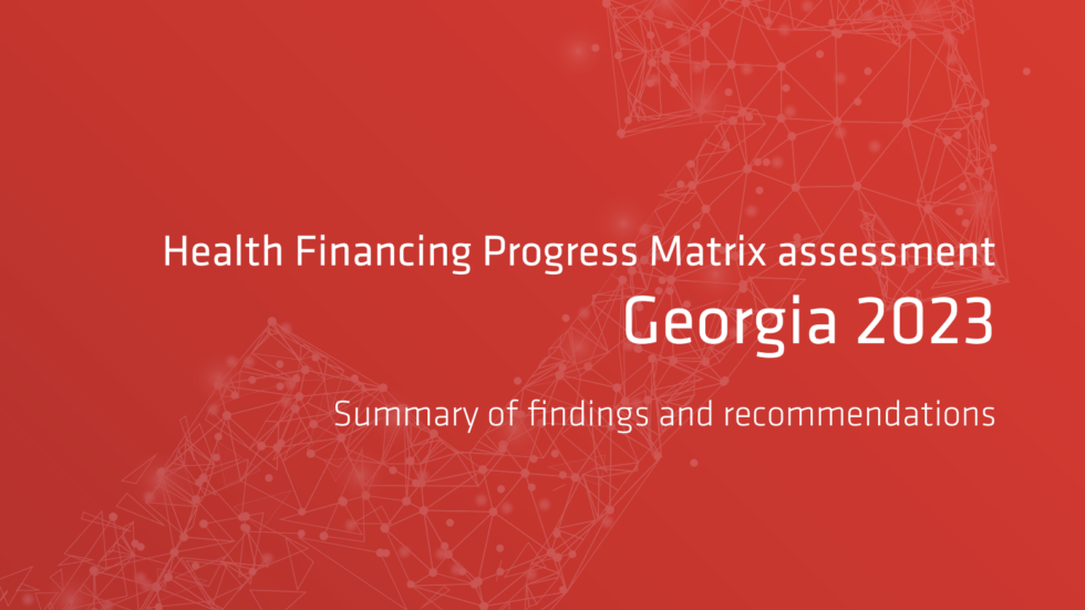 Health financing progress matrix assessment: Georgia 2023