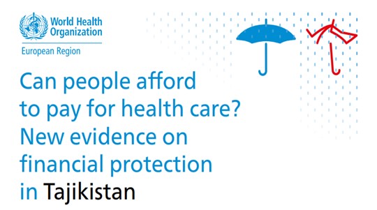 A new WHO report explores financial protection of people in Tajikistan