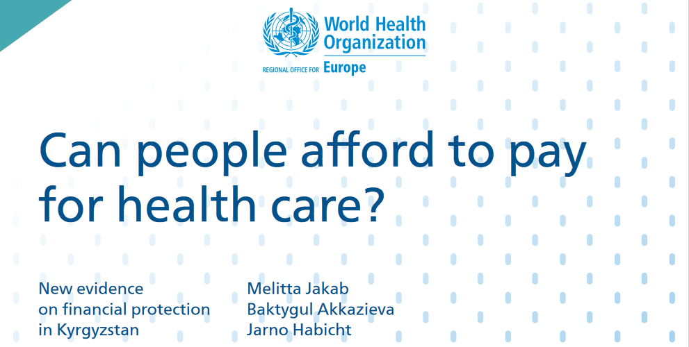 Can people afford to pay for health care? WHO report on financial protection in Kyrgyzstan