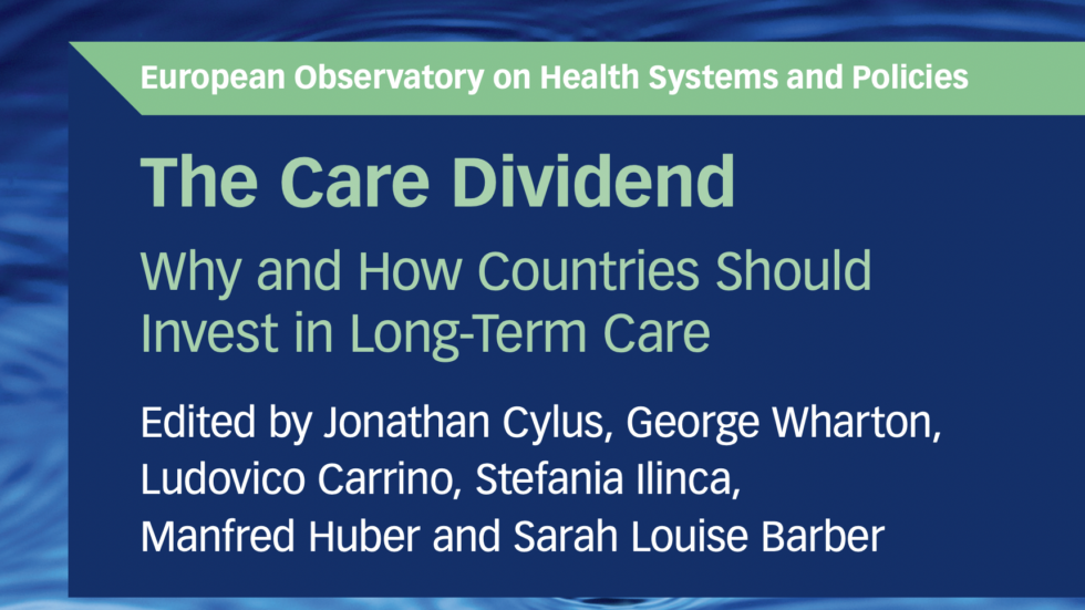 European Observatory on Health Systems and Policies report on investing in long-term care